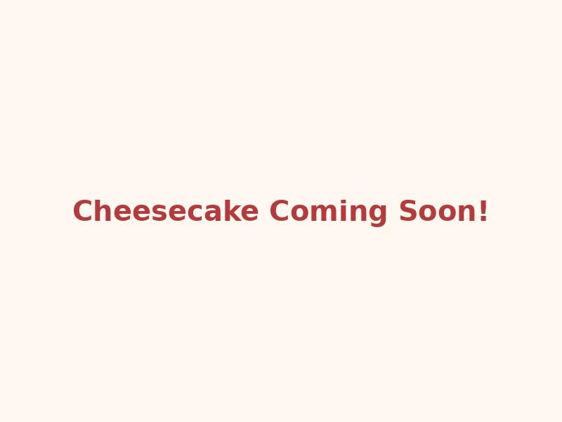Cheesecake